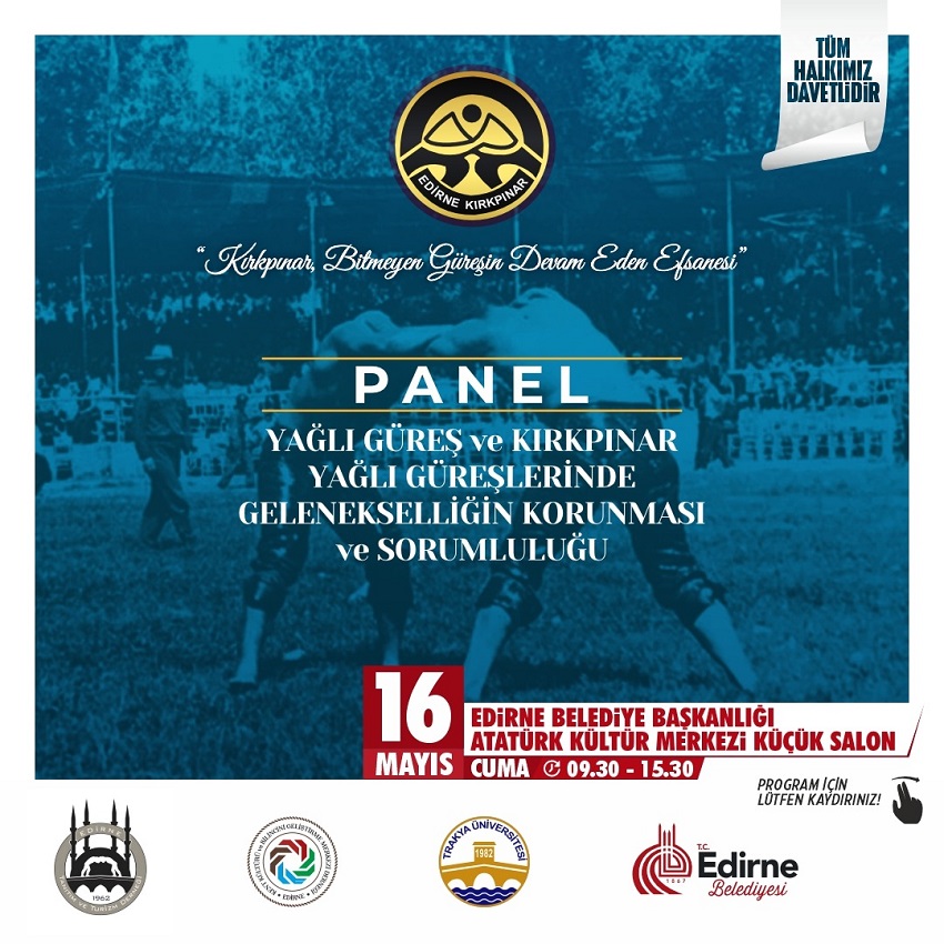 PANEL - Yağlı Güreş ve Kırkpınar Yağlı Güreşlerinde Gelenekselliğin Korunması ve Sorumluluğu