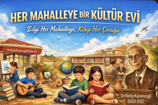 Her Mahalleye Bir Kültür Evi