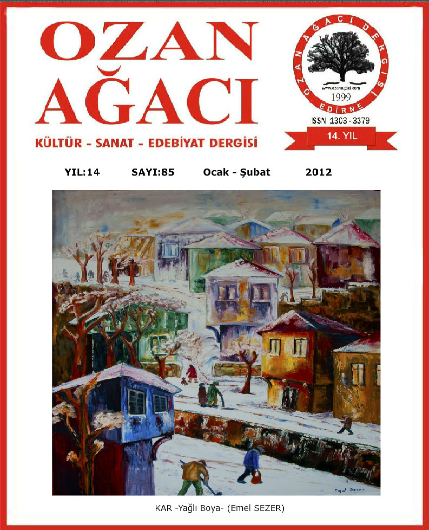 Yıl: 13 Sayı: 85 2011