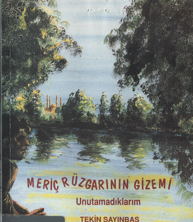Tekin Sayınbaş\'ın anlatımıyla Edirne